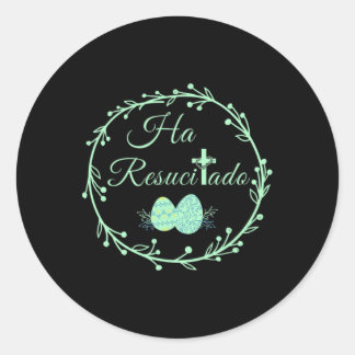 Sticker Rond He Is Risen Spanish Ha Resucitado Happy Easter Jes