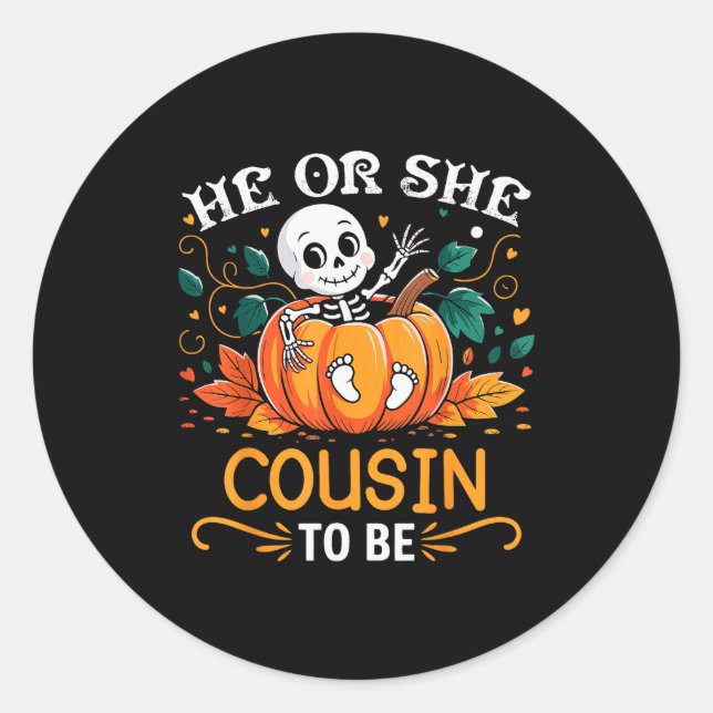 Sticker Rond He Or She Cousin To Be Halloween Skeleton Baby Rev (Devant)