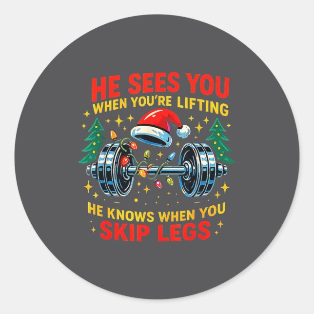 Sticker Rond He Sees You Lifting Funny Skip Legs Christmas Tee  (Devant)