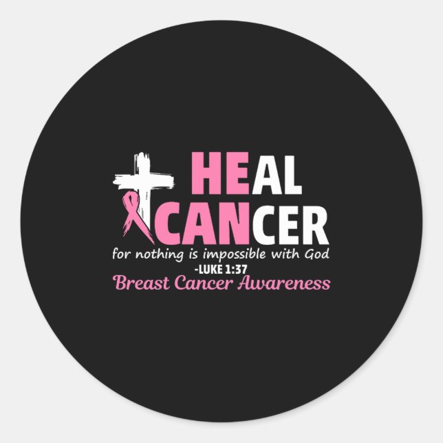 Sticker Rond Heal Cancer Christian Believe God Breast Cancer Aw (Devant)