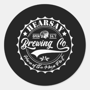 Sticker Rond Hearsay Brewing Co Home Of The Mega Pint That's