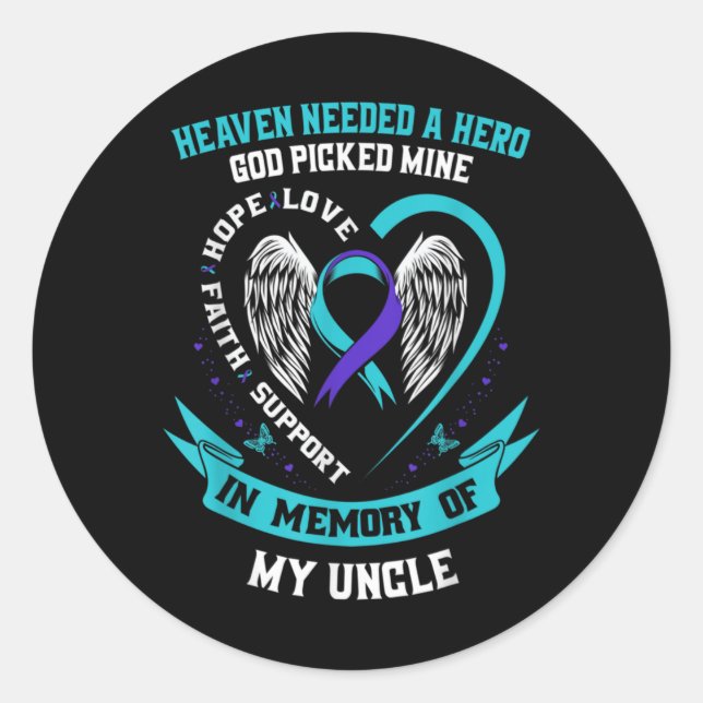 Sticker Rond Heaven Needed A Hero Veteran Uncle Suicide Awarene (Devant)