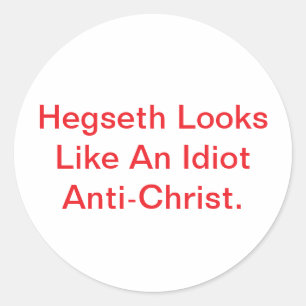 Sticker Rond Hegseth idiot salaud Antichrist Hankamer Artjunkha