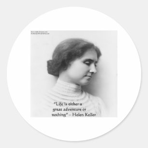 Sticker Rond Helen Keller "La vie est aventure" Citation de sag