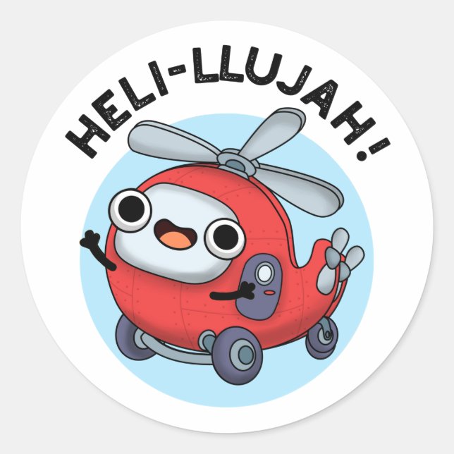 Sticker Rond Heli-llujah Funny Helicopter Pun (Devant)
