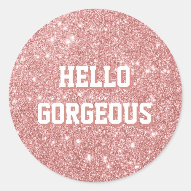 Sticker Rond HELLO GORGEOUS Luxueux Faux Parties scintillant Ro (Devant)