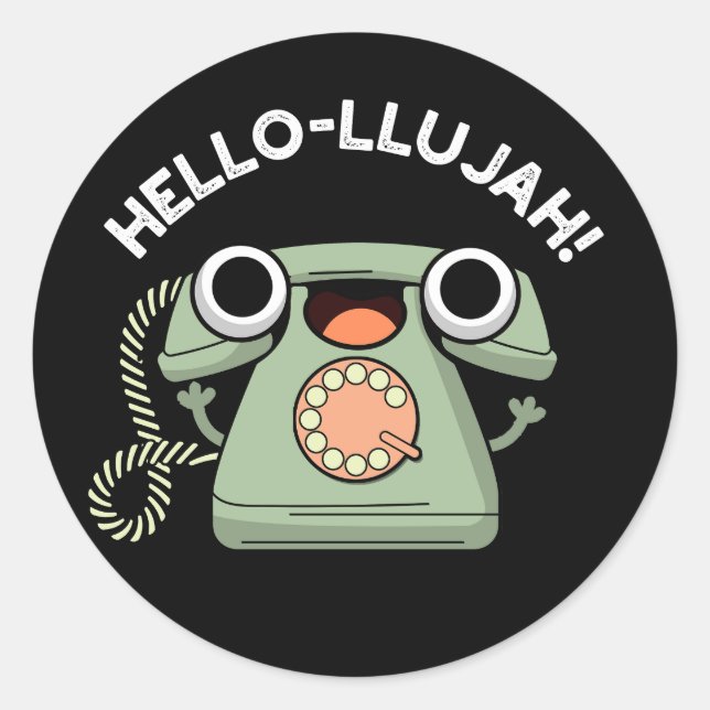 Sticker Rond Hello-lujah Funny Telephone Pun Dark BG (Devant)