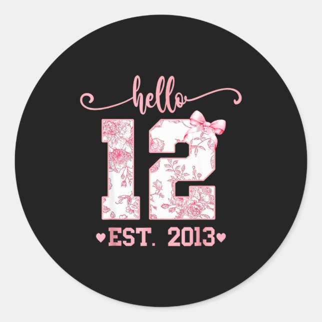 Sticker Rond Hello Twelve Est 2013 12th Birthday Girl Coquette  (Devant)