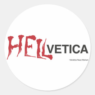 Sticker Rond Hellvetica - Le jumeau maléfique de Helvetica