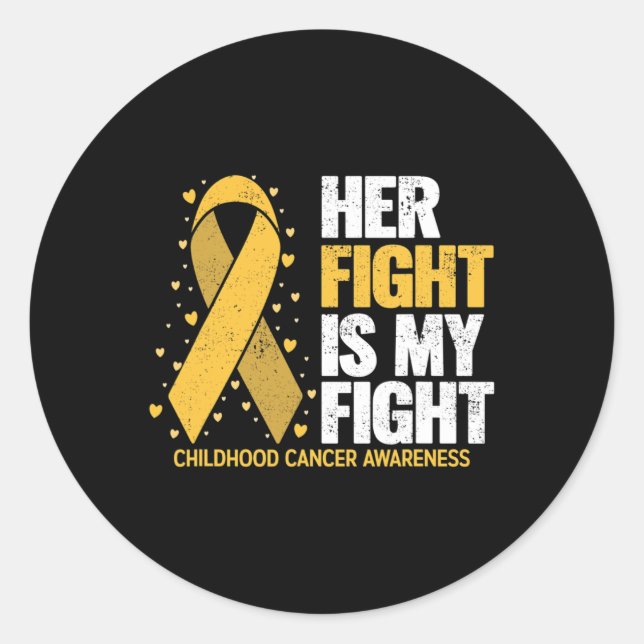 Sticker Rond Her Fight Is My Fight For Family Childhood Cancer  (Devant)