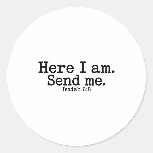 Sticker Rond Here I Am Lord Send Me T Christian Faith Religion  (Devant)