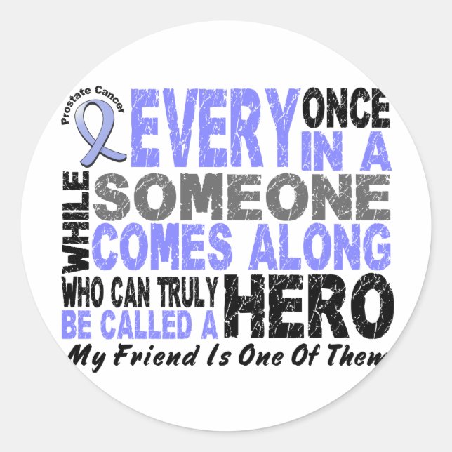 STICKER ROND HERO VIENT LE LONG 1 AMI PROSTATE CANCER (Devant)