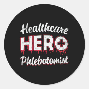 Sticker Rond Héros de la santé Phlebotomiste infirmière Phlebot