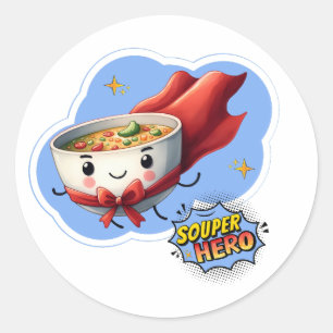 Sticker Rond Héros de Soupe, Super Héros de la Soupe Pun  