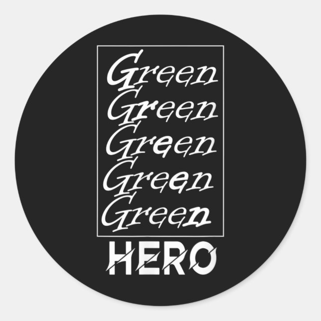 Sticker Rond Héros Vert - Pour La Protection De l'environnement (Devant)