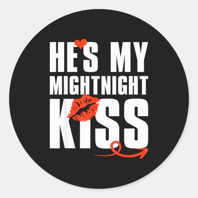 Sticker Rond He's My Midnight Kiss Happy New Year Matching Funn (Devant)