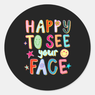 Sticker Rond Heureux de voir votre visage Professeur Rétro Drôl