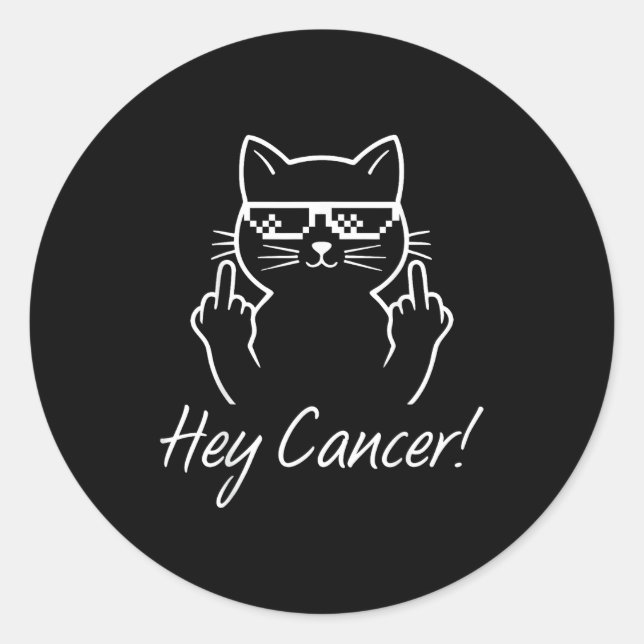 Sticker Rond Hey Cancer Fu For Cancer Funny Cat Breast Cancer A (Devant)