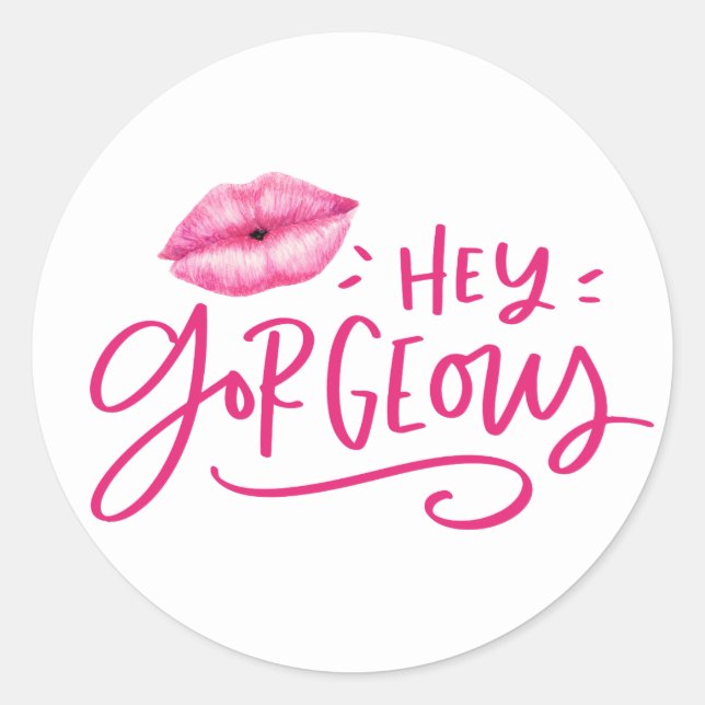 Sticker Rond Hey Gorgeous Product Packaging Client Loyauté (Devant)