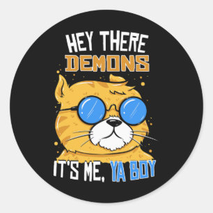 Sticker Rond Hey There Démons Son Moi Ya Boy - Chasse Aux Fantô