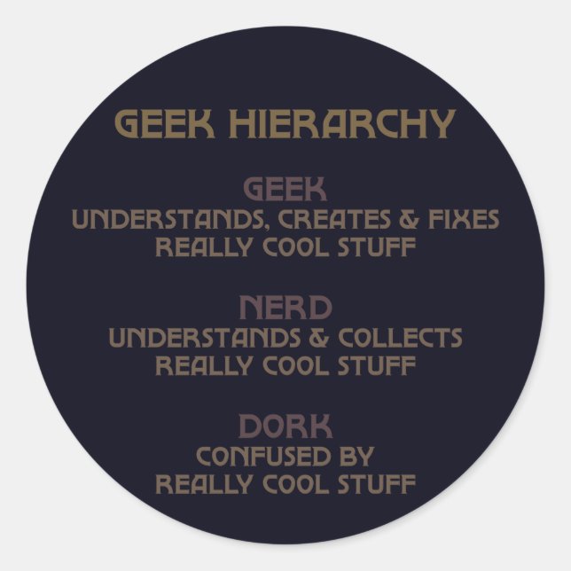 Sticker Rond Hiérarchie geek (Bronzed) (Devant)