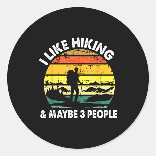 Sticker Rond Hiking Tee For Men Women Outdoorsy Hiker Hiking  (Devant)