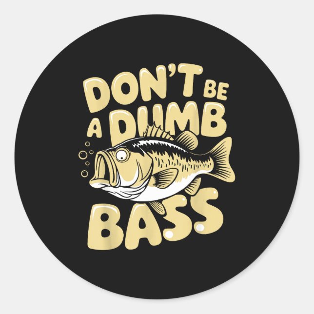 Sticker Rond Hilarious Fisherman &amp; Angler Humor Apparel Uni (Devant)