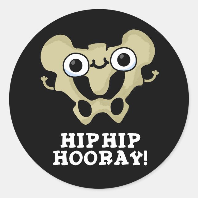 Sticker Rond Hip Hip Hooray drôle Anatomie Pun Dark BG (Devant)