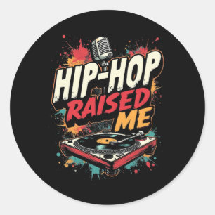 Sticker Rond Hip-Hop Raising Me - Urban Rap Streetwear Design