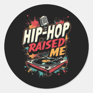 Sticker Rond Hip-Hop Raising Me - Urban Rap Streetwear Design