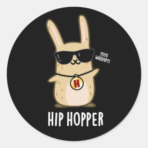 Sticker Rond Hip Hopper Funny Bunny Rabbit Pun Dark BG