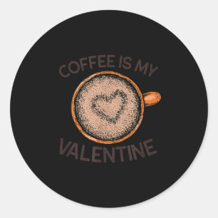 Sticker Rond Hippie Ridé Café Est Ma Saint-Valentin Drôle Anti-