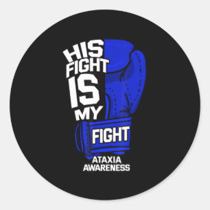 Sticker Rond His Fight Is My Fight Ataxia Movement War