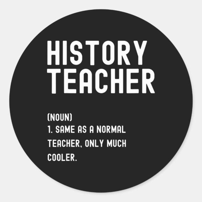 Sticker Rond Histoire Enseignant Définition Premier jour de l'é (Devant)