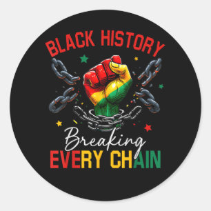 Sticker Rond Histoire noire brisant chaque chaîne