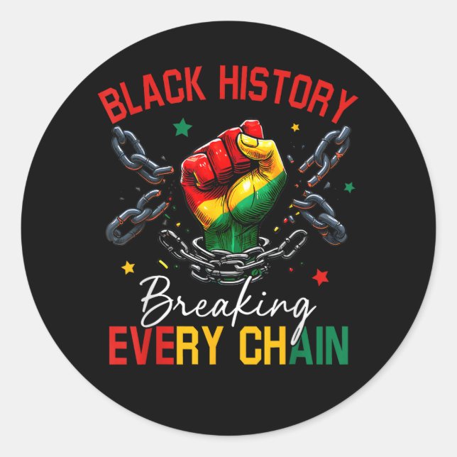 Sticker Rond Histoire noire brisant chaque chaîne (Devant)