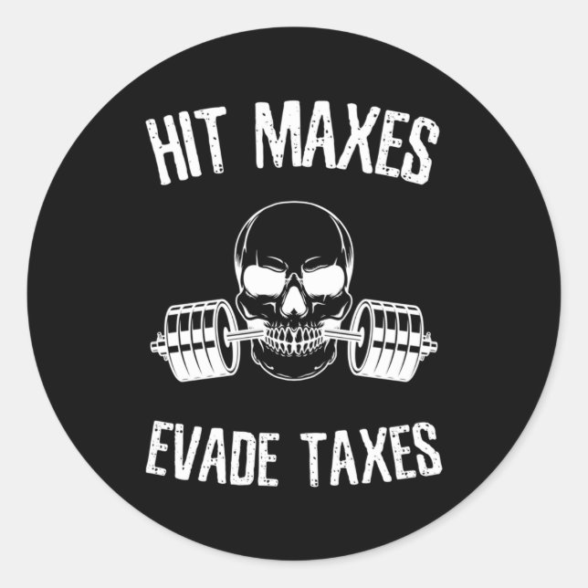 Sticker Rond Hit Maxes Evasion Taxes Gym Bodybuilding Lifor (Devant)