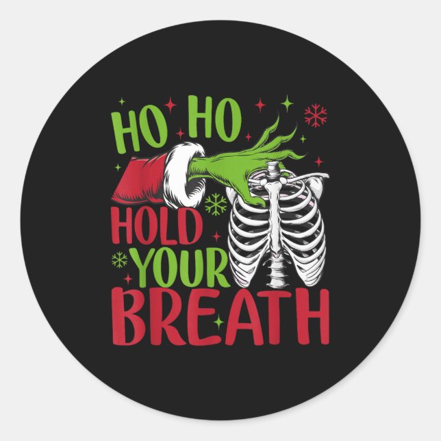 Sticker Rond Ho Ho Hold Your Breath Soky Christmas Radiology Sk (Devant)