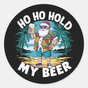 Sticker Rond Ho Ho Tenez Mon Verre de Bière Noël en Juillet Été