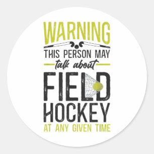 Sticker Rond Hockey sur gazon Attention Cette Personne Peut Par