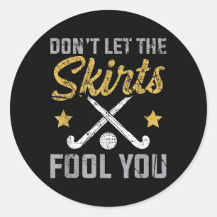 Sticker Rond Hockey sur gazon drôle Ne vous laissez pas tromper