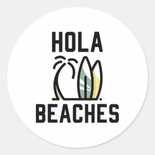Sticker Rond Hola Beach Surf Board Funny Beach Vacances