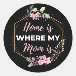 Sticker Rond Home Is Where