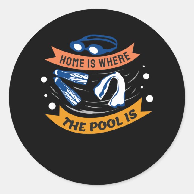 Sticker Rond Home is Where the Pool is - Swim Design (Devant)