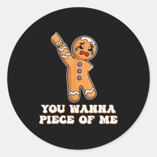 Sticker Rond Homme en pain d'épices drôle en colère Vous êtes u