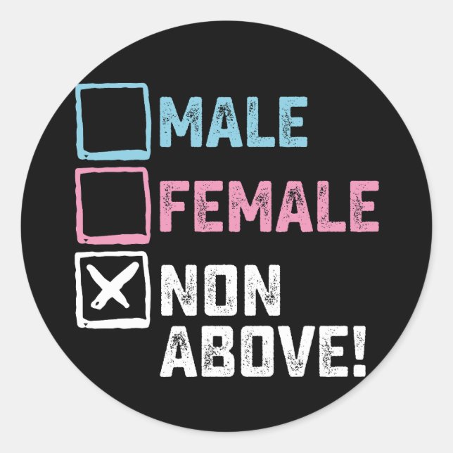 Sticker Rond Homme Female Non Ci-Dessus ! Gays transgenres amus (Devant)
