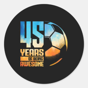 Sticker Rond Homme Femme 45 ans Footballeur Footll 45 Ans