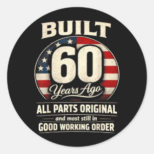 Sticker Rond Homme Femme de 60 ans Fait il y a 60 Ans Drôle