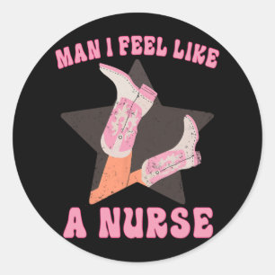 Sticker Rond Homme Je Me Sens Comme Une Infirmière Super Pays O