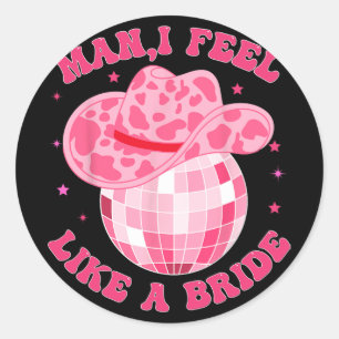 Sticker Rond Homme Je Me Sens Comme Une Mariée Casquette Disco 